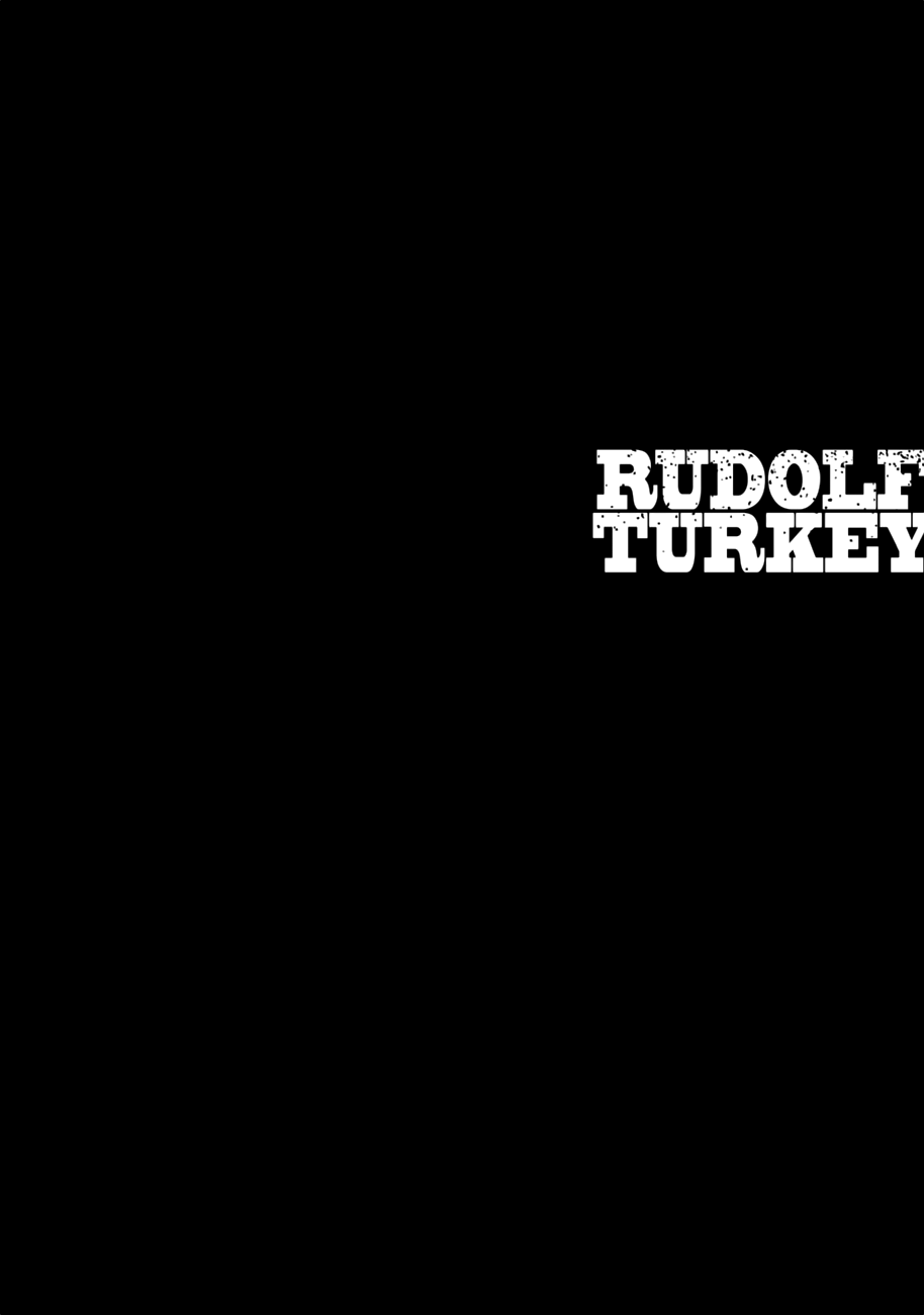 Rudolf Turkey Chapter 3 #1