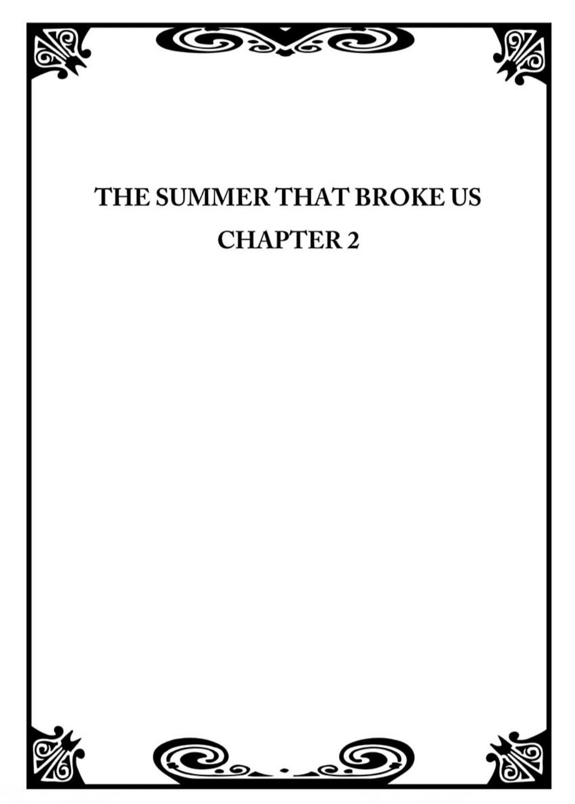 The Summer That Broke Us Chapter 2 #4