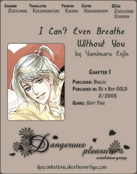 I Can't Even Breathe Without You Chapter 1 #1