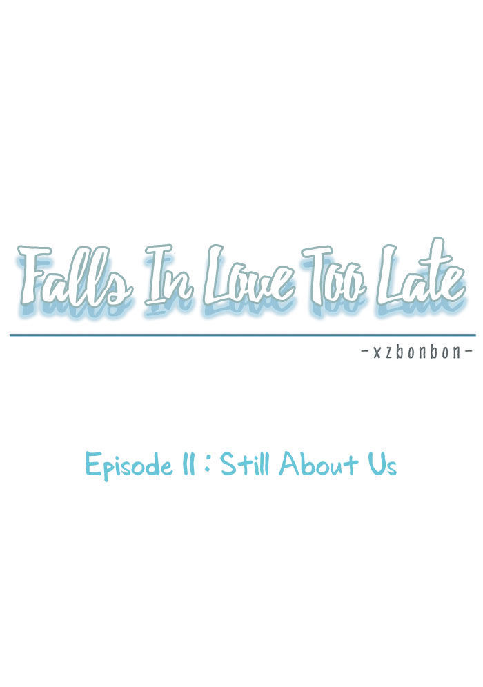 Falls In Love Too Late Chapter 11 #11