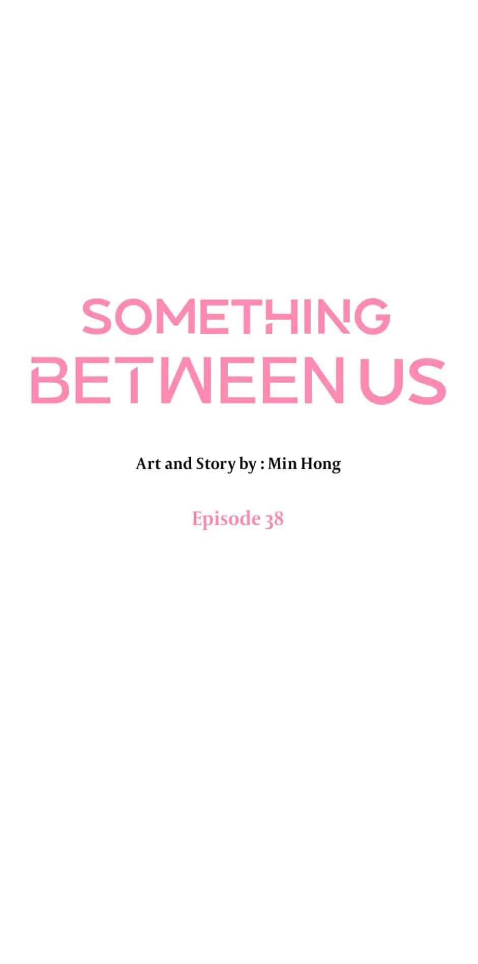 Something Between Us Chapter 38 #32