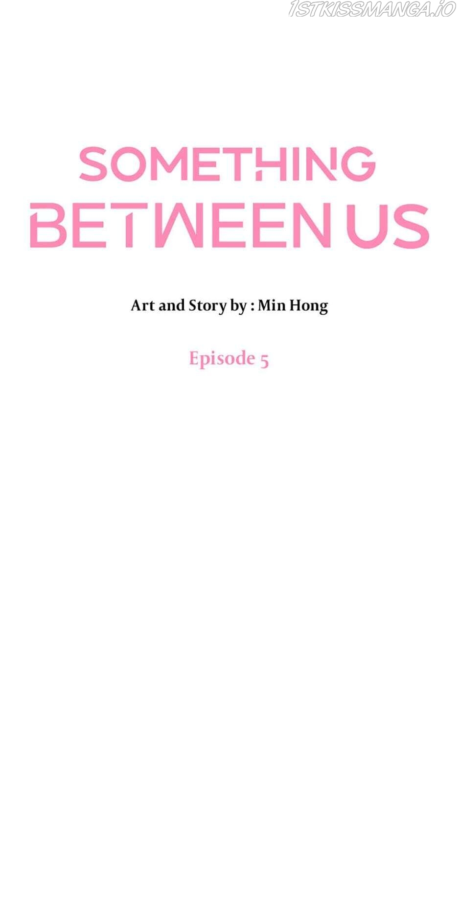 Something Between Us Chapter 5 #10