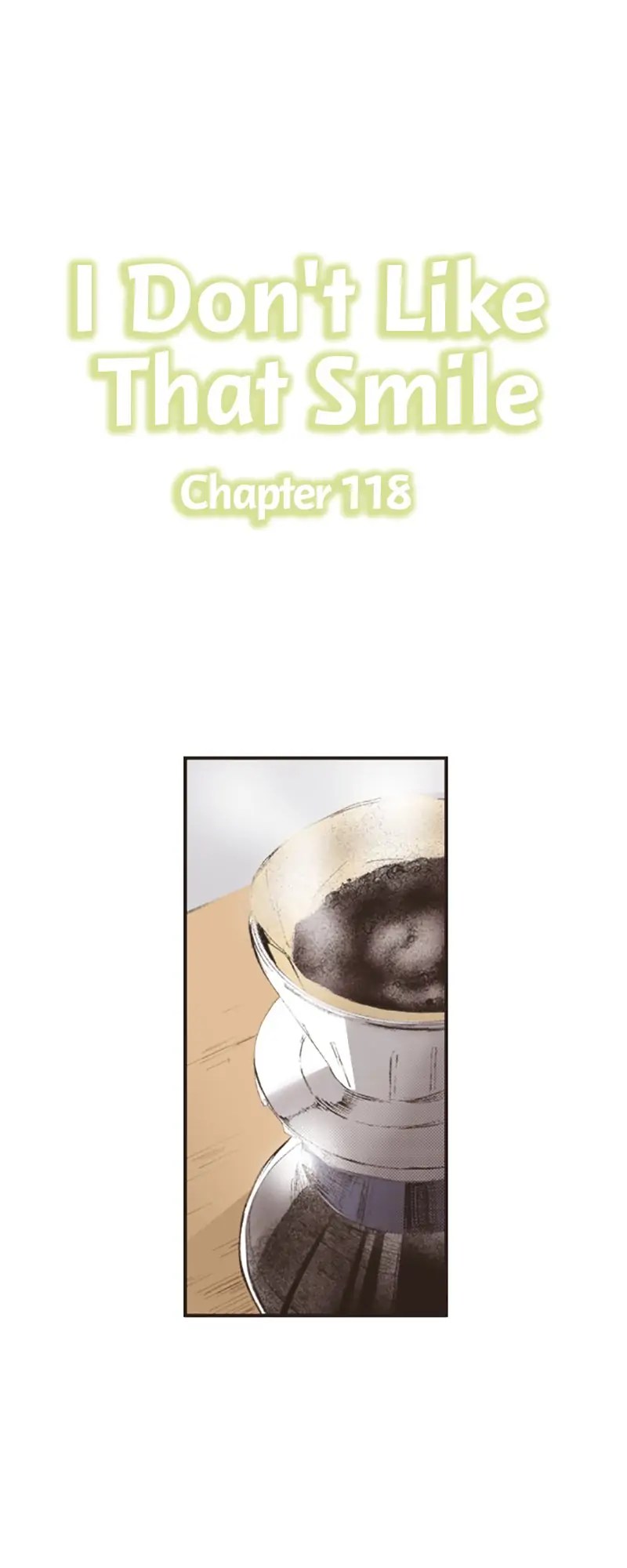 I Don’T Like That Smile Chapter 118 #1