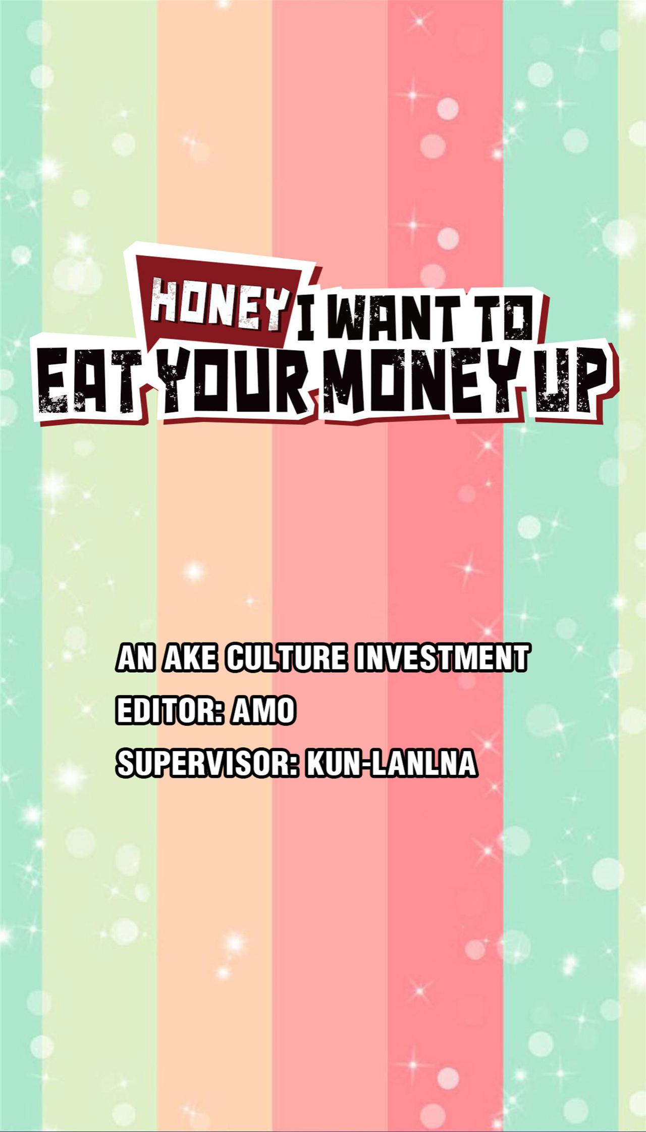 Honey, I Want To Eat Up Your Money! Chapter 13 #1