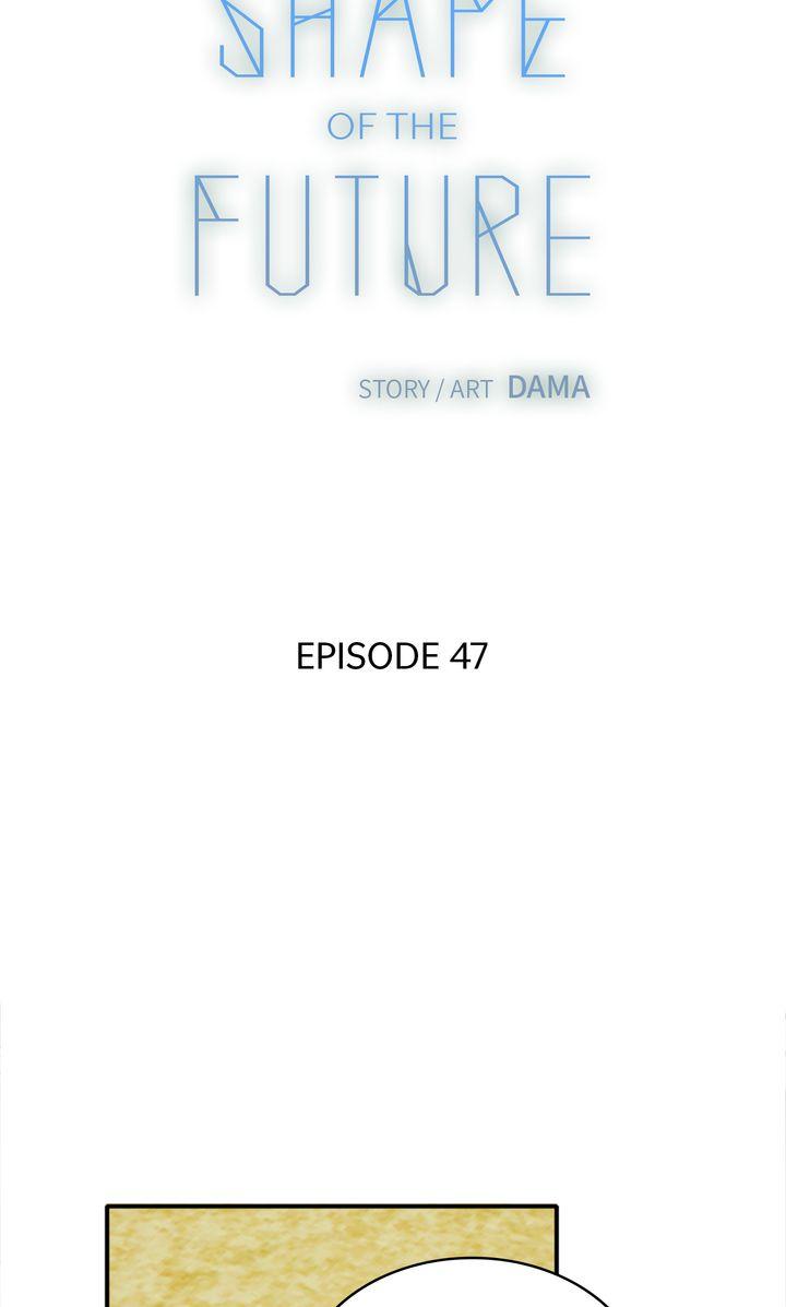 Shape Of The Future Chapter 47 #8