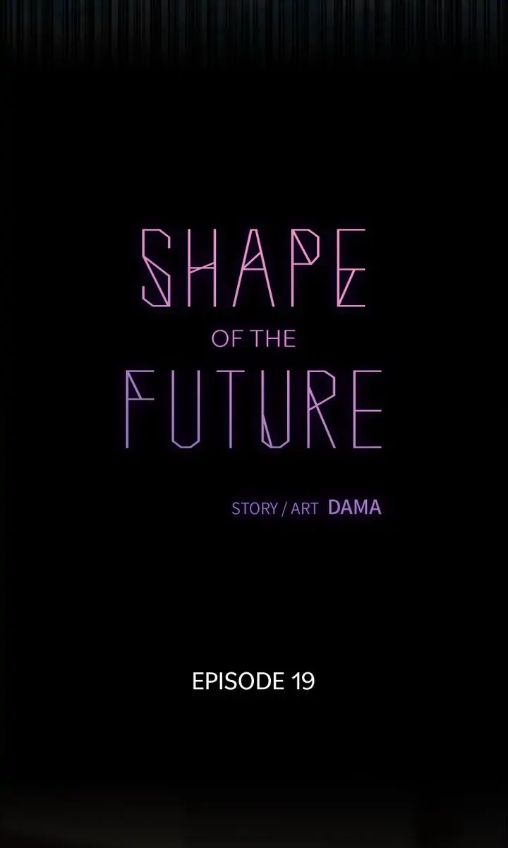 Shape Of The Future Chapter 19 #13