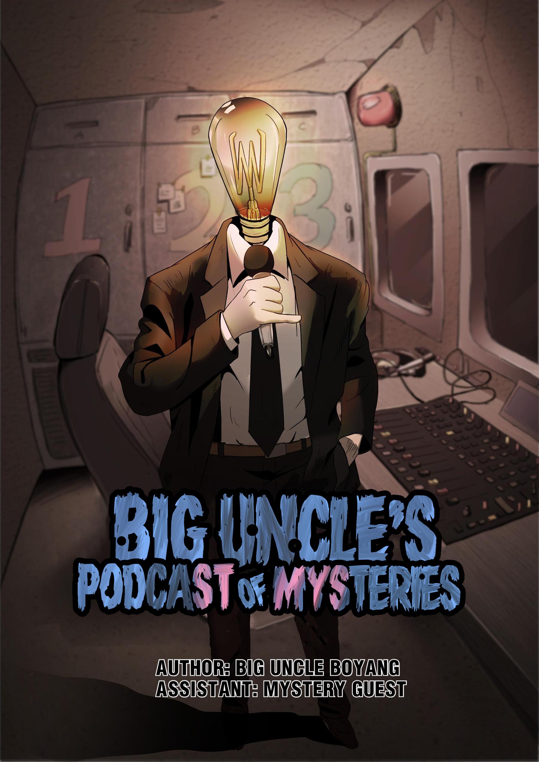 Big Uncle’S Podcast Of Mysteries Chapter 2 #1
