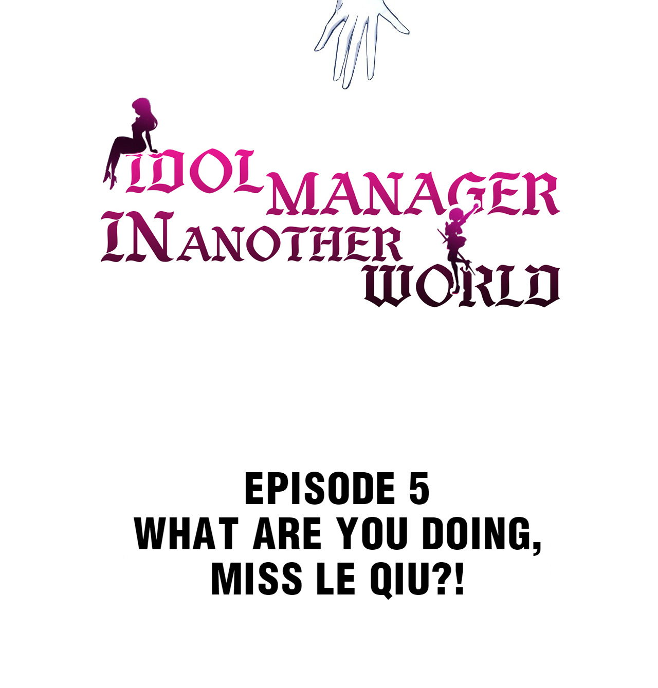 Idol Manager In Another World Chapter 5 #2