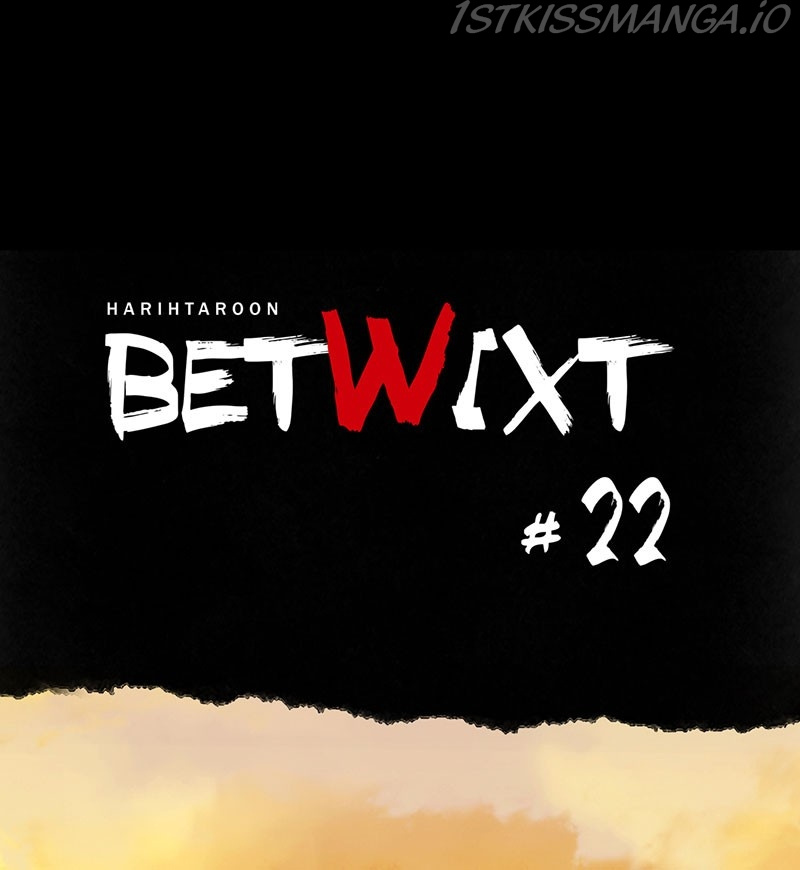 Betwixt Chapter 22 #15