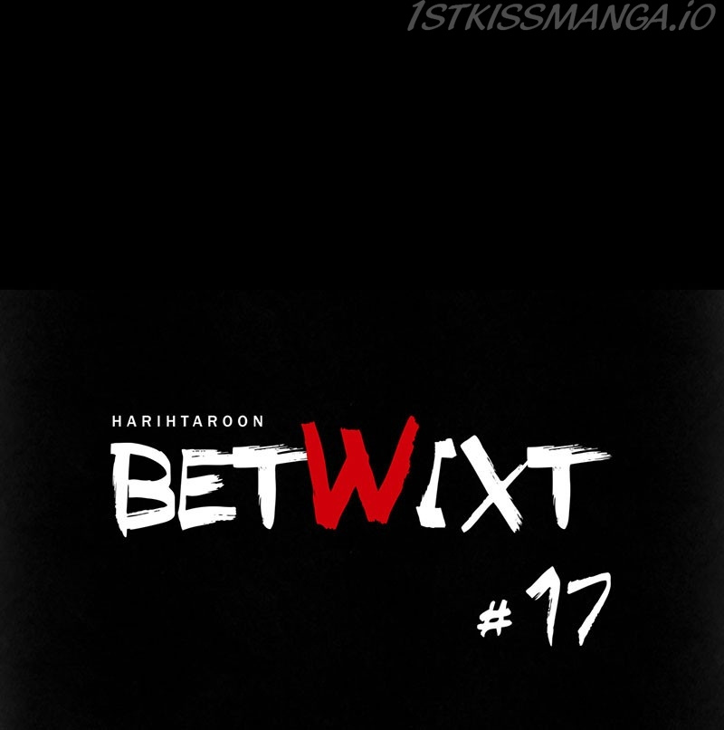 Betwixt Chapter 17 #2