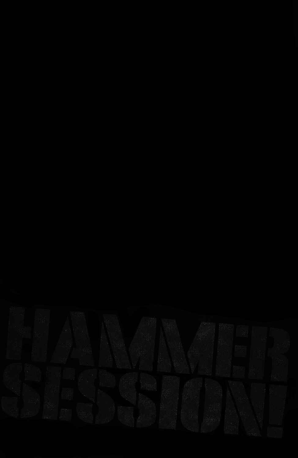 Hammer Session! Chapter 1 #9