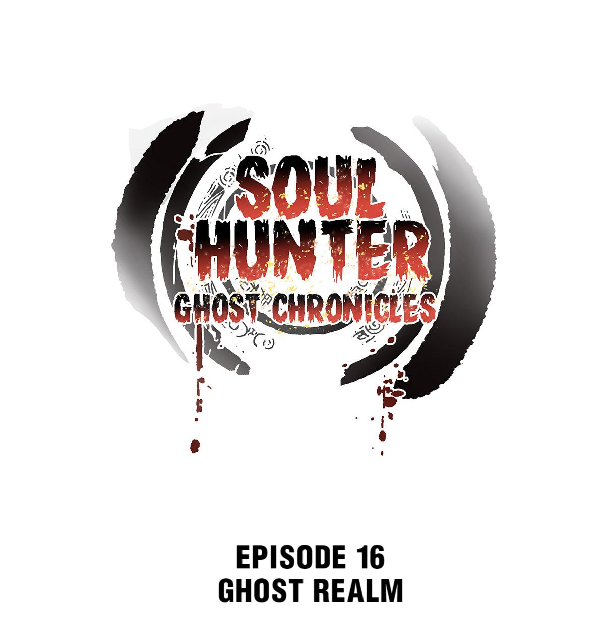 Soul Hunter: Ghost Chronicles Chapter 16 #1