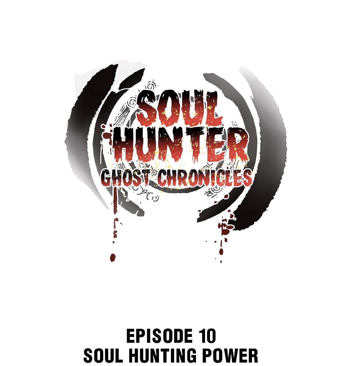 Soul Hunter: Ghost Chronicles Chapter 10 #1