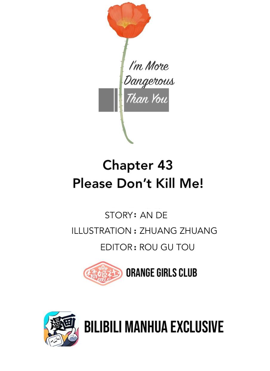 I'm More Dangerous Than You Chapter 43 #1