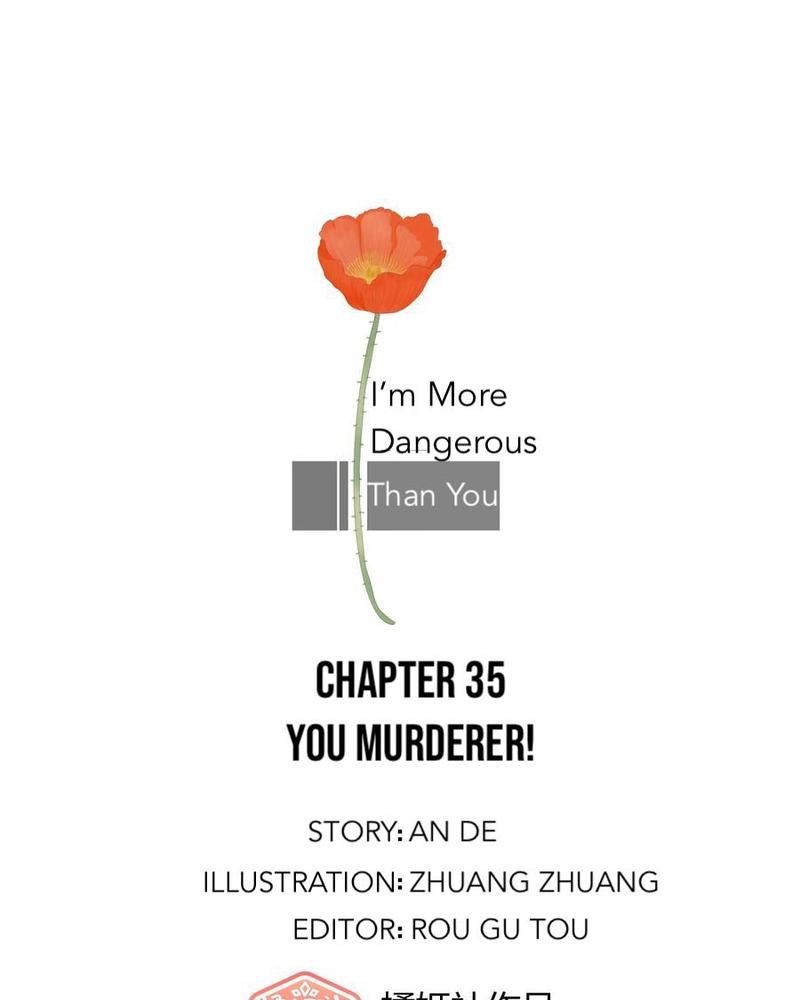I'm More Dangerous Than You Chapter 35 #1