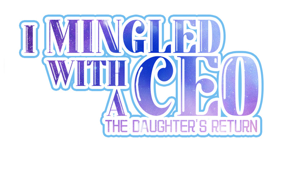 I Mingled With A Ceo: The Daughter's Return Chapter 57 #2