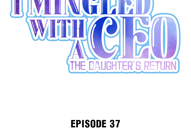 I Mingled With A Ceo: The Daughter's Return Chapter 38 #2