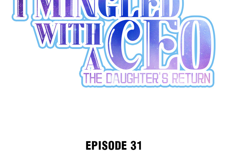 I Mingled With A Ceo: The Daughter's Return Chapter 32 #2