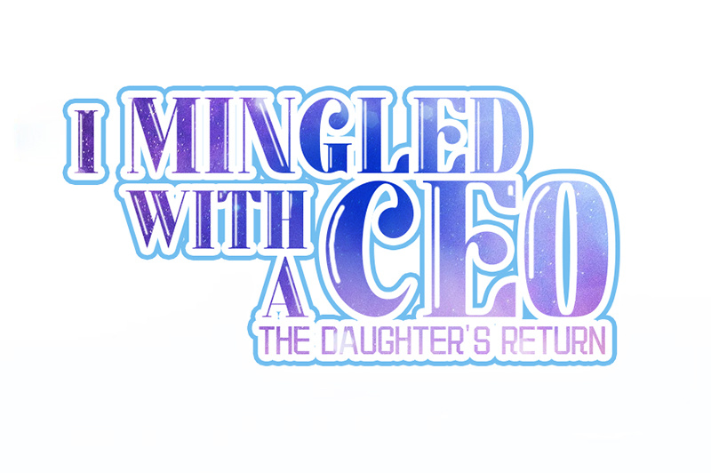 I Mingled With A Ceo: The Daughter's Return Chapter 29 #5