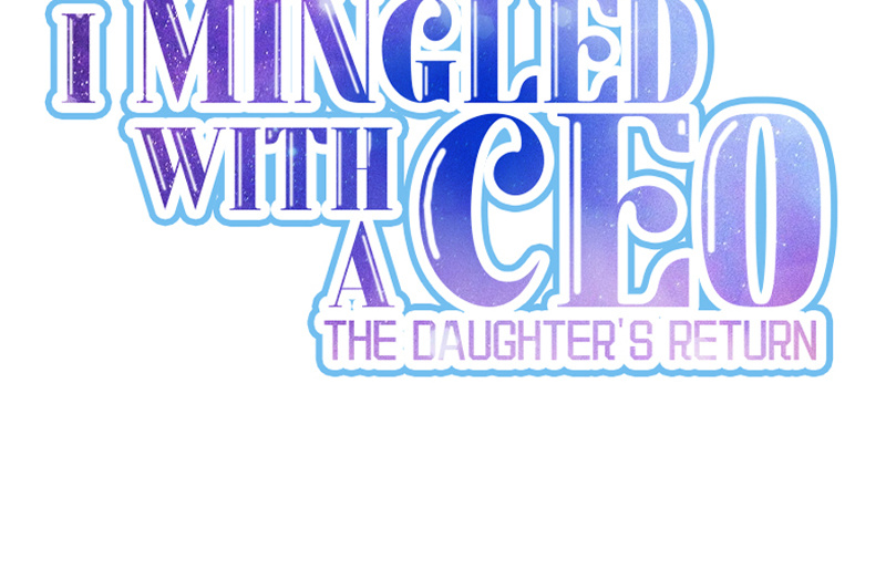 I Mingled With A Ceo: The Daughter's Return Chapter 28 #2