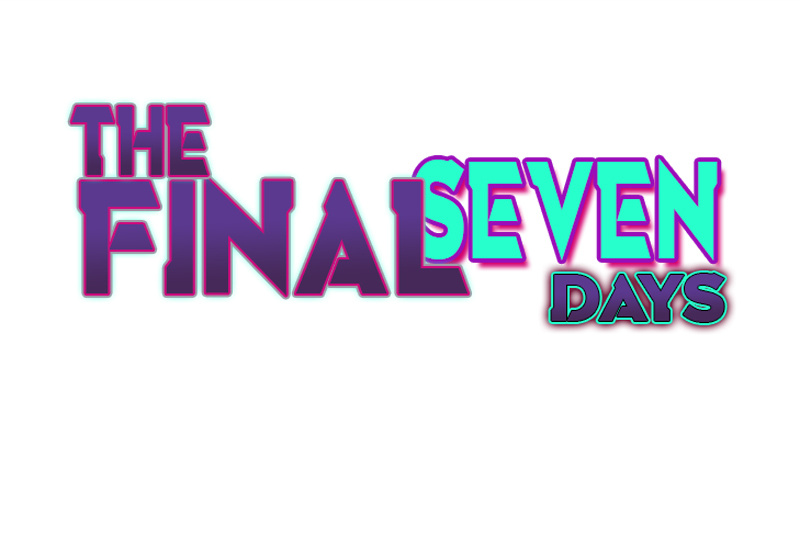 The Final Seven Days Chapter 28 #109