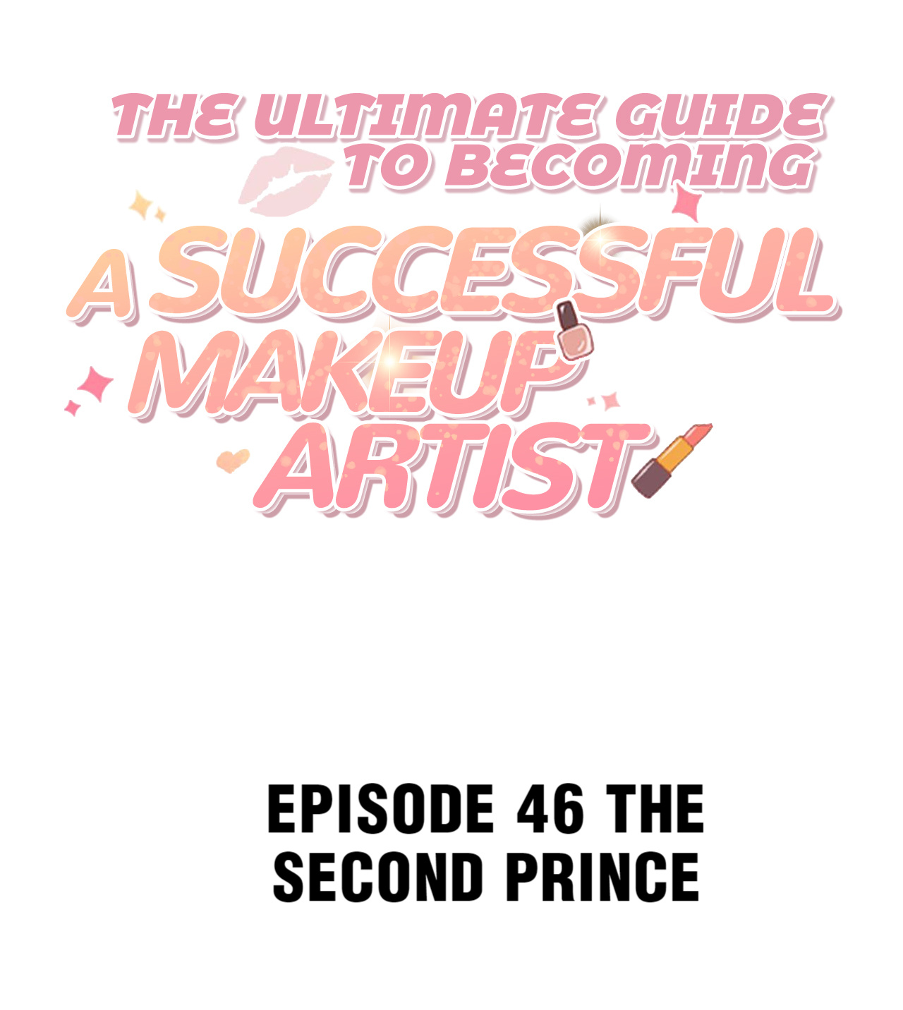 The Ultimate Guide To Becoming A Successful Makeup Artist Chapter 46 #2