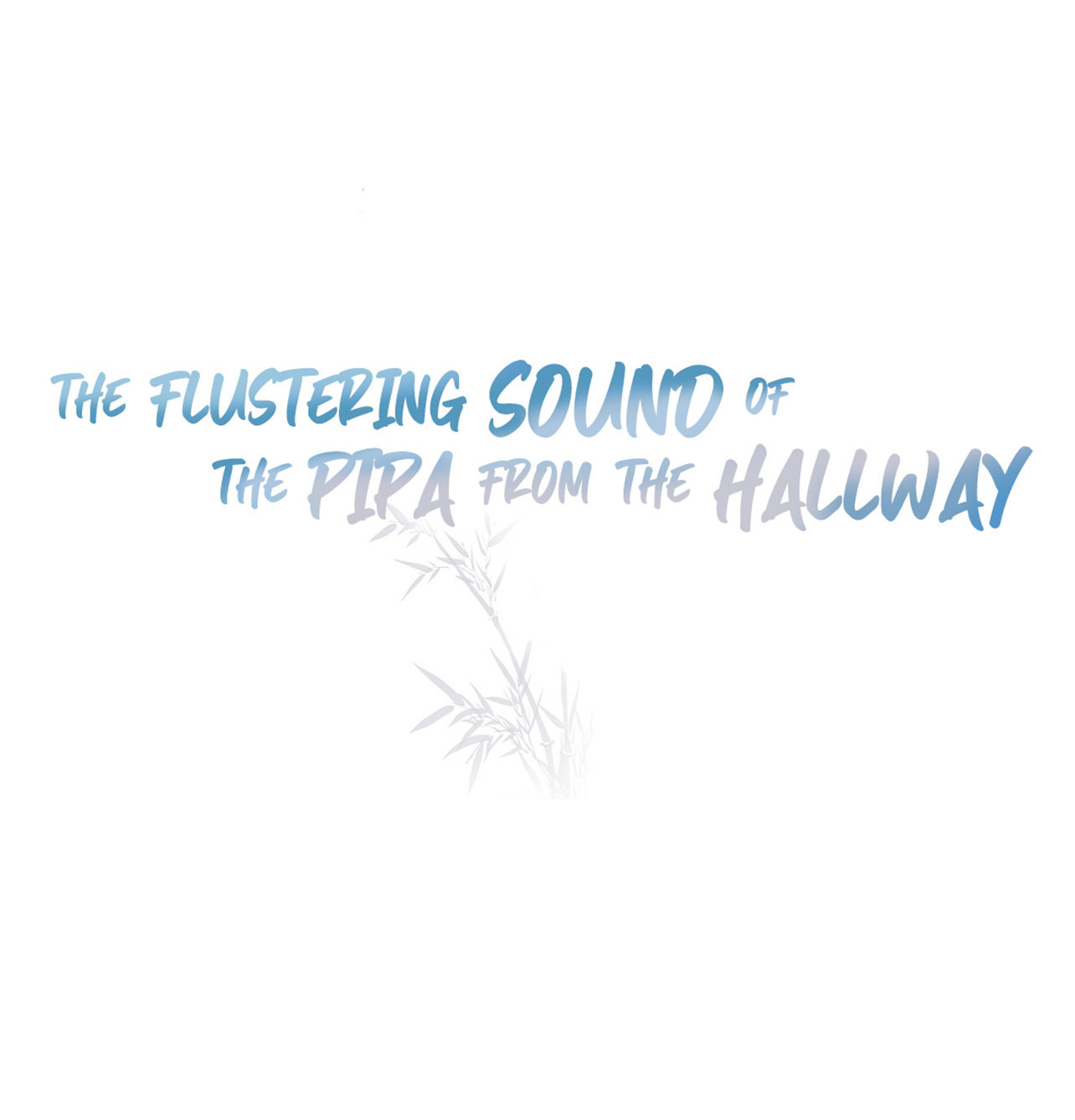 The Flustering Sound Of The Pipa From The Hallway Chapter 17 #1