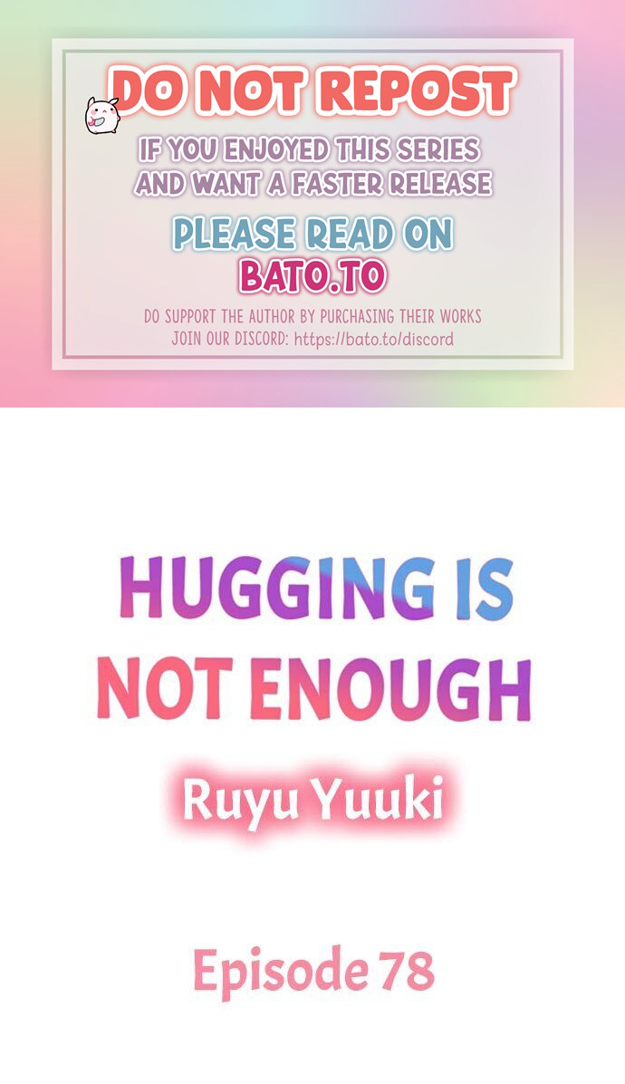 Hugging Is Not Enough Chapter 78 #1