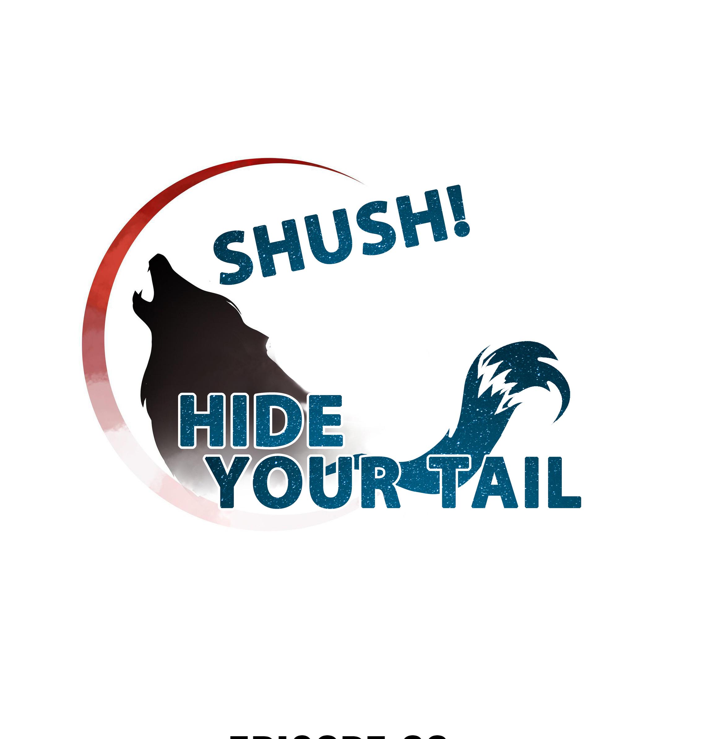 Shush! Hide Your Tail Chapter 22 #1
