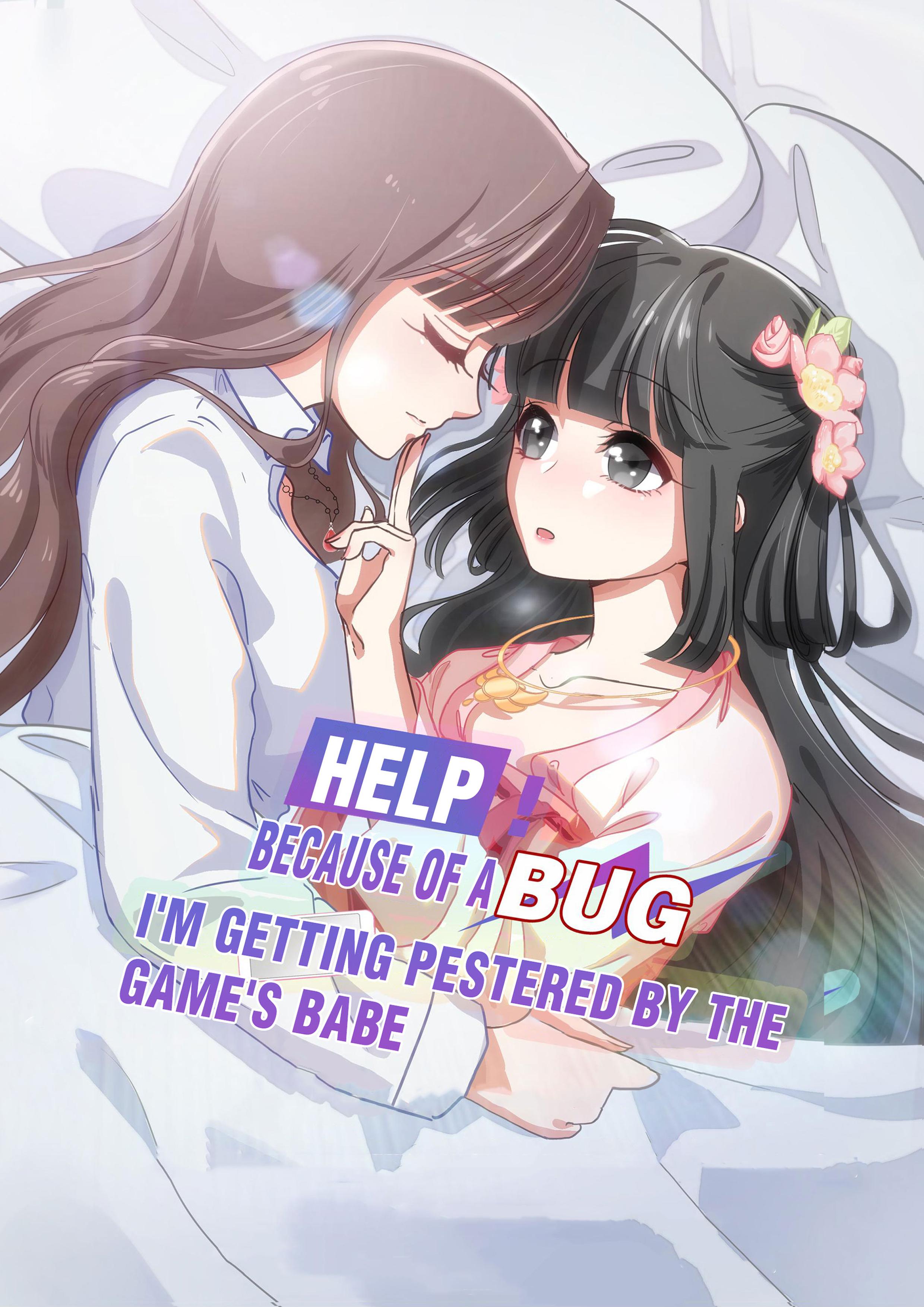 Help! Because Of A Bug, I'm Getting Pestered By The Game's Babes Chapter 30 #1