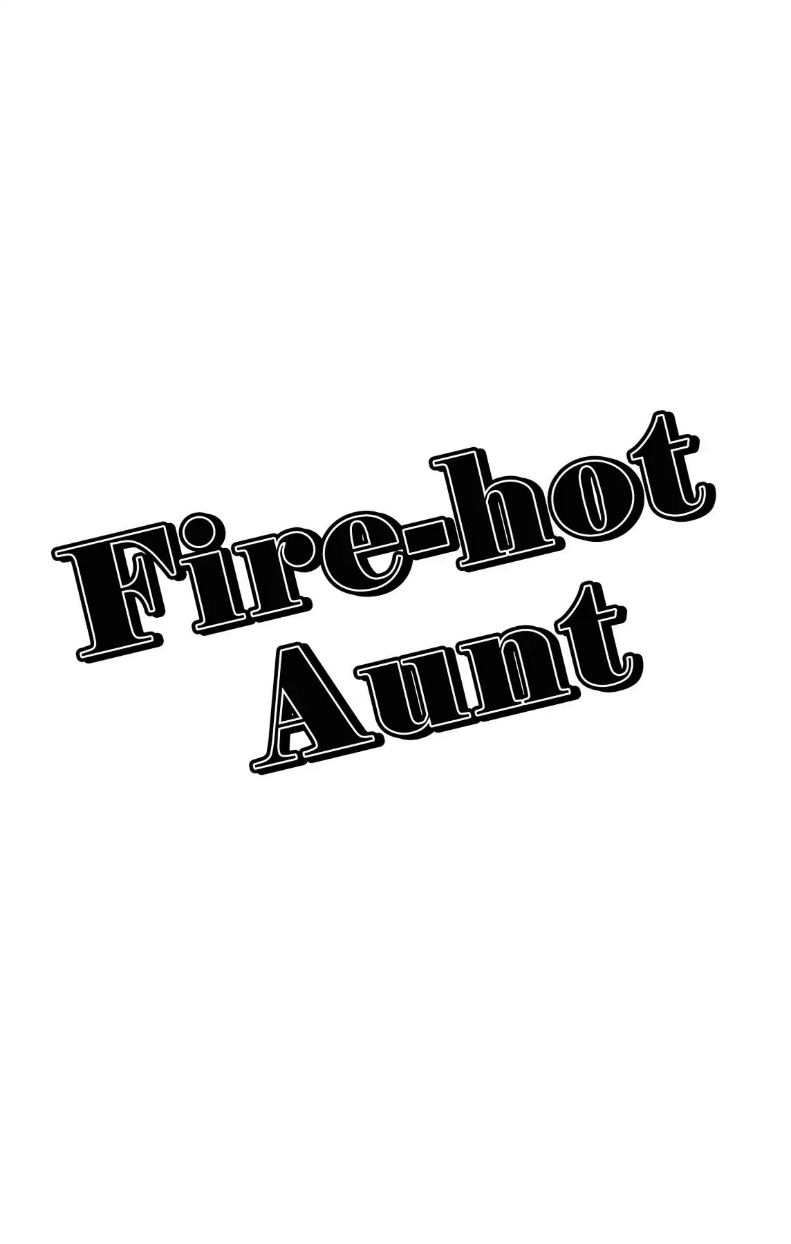 Fire-Hot Aunt Chapter 0.9 #54