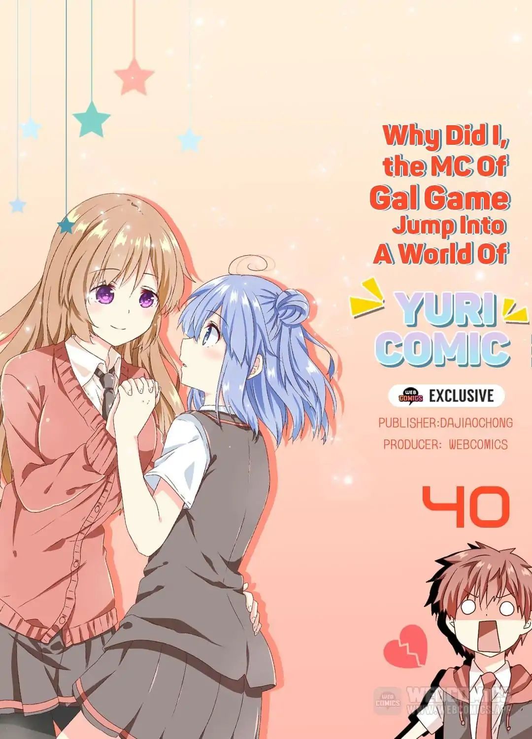 Why Did I, The Mc Of Gal Game Jump Into A World Of Yuri Comic? Chapter 40 #1