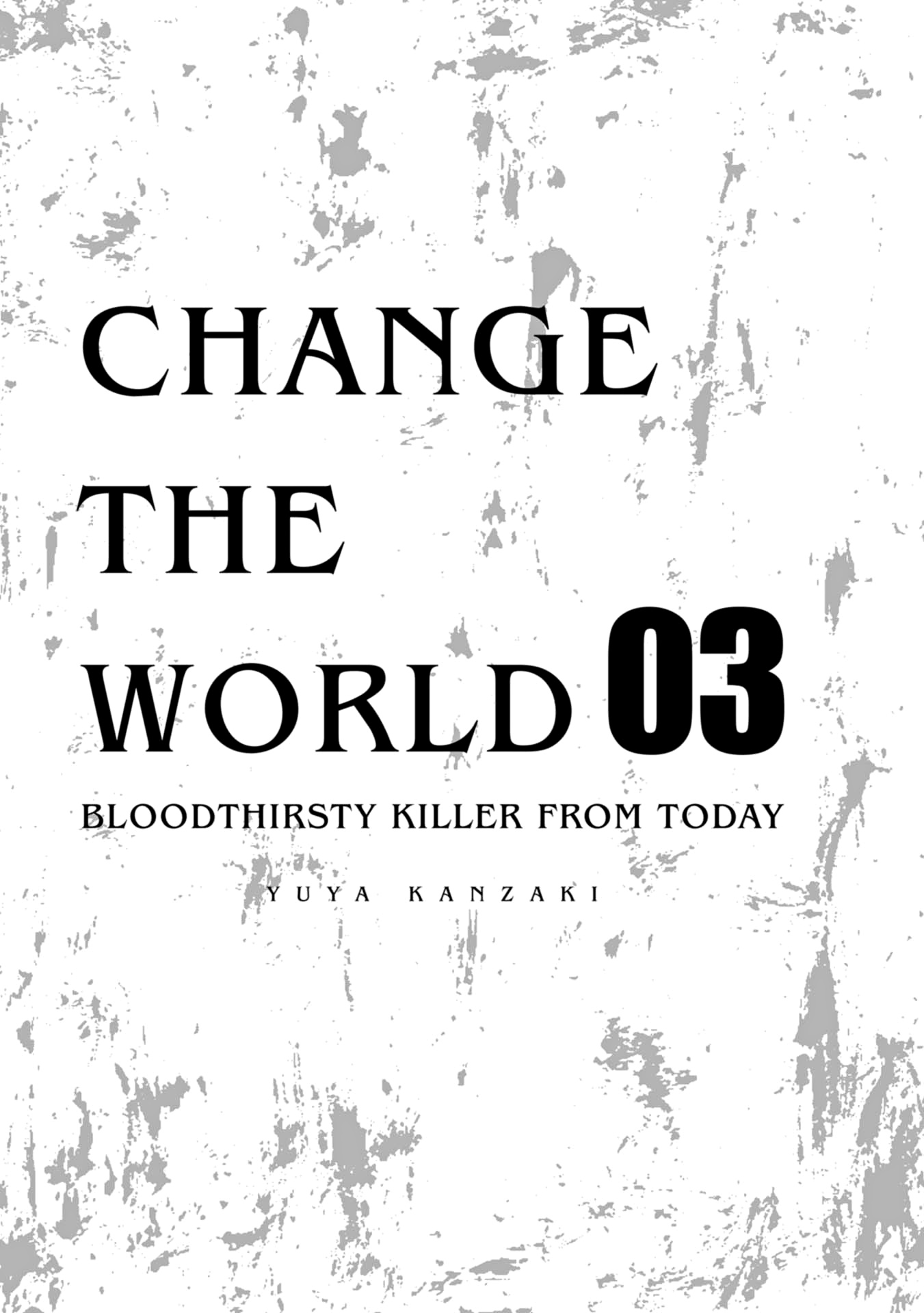 Change The World (Kanzaki Yuuya) Chapter 14.5 #4