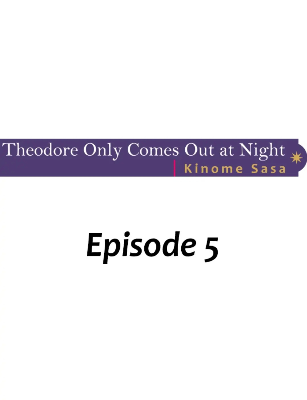 Theodore Only Comes Out At Night Chapter 5 #2