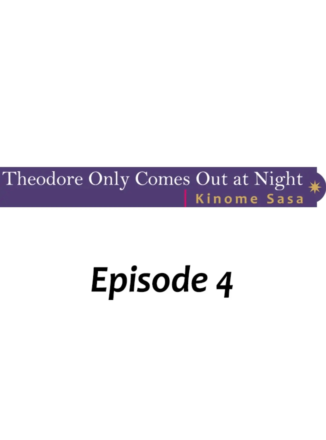 Theodore Only Comes Out At Night Chapter 4 #2