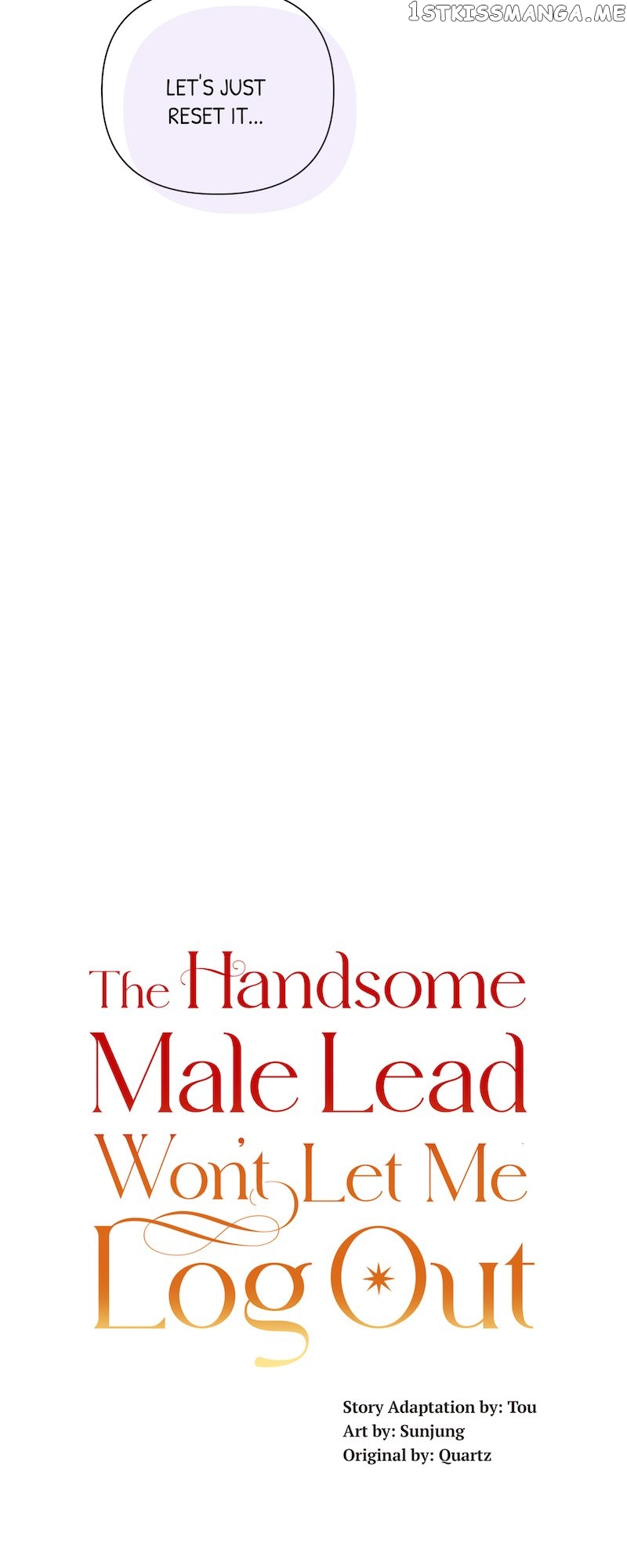 The Handsome Male Lead Won’T Let Me Log Out Chapter 7 #22