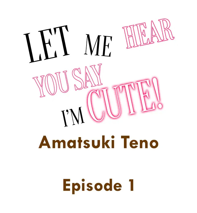 Let Me Hear You Say I'm Cute! Chapter 1 #3