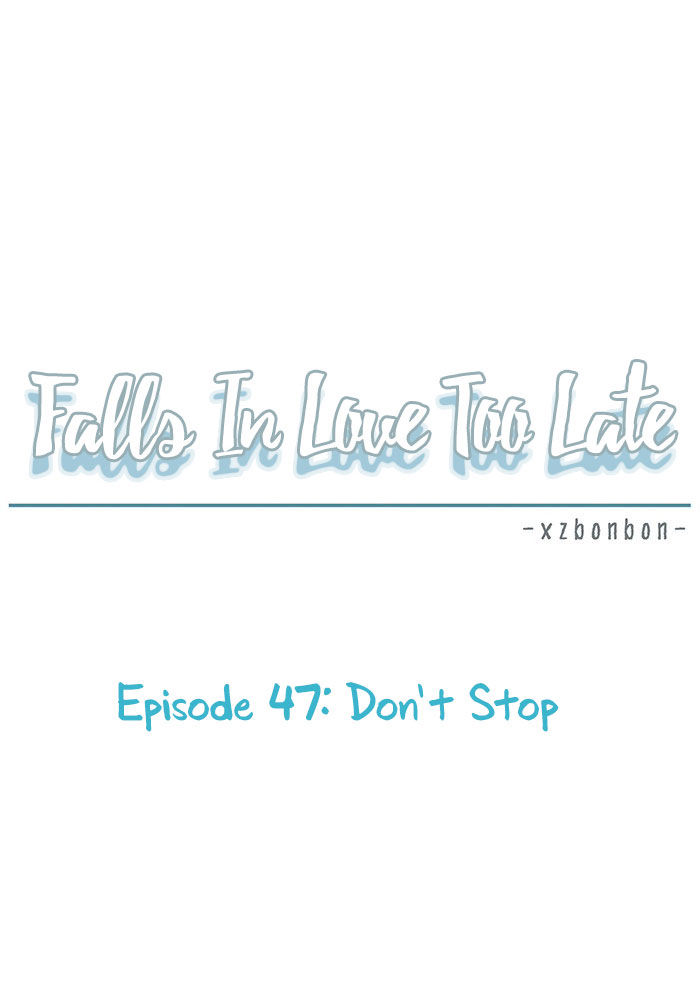 Falls In Love Too Late Chapter 47 #6