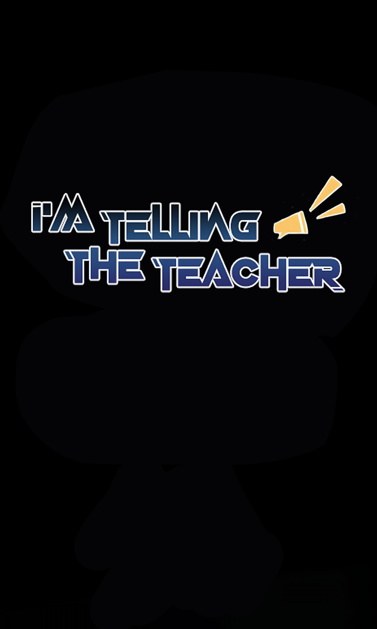 I'm Telling The Teacher Chapter 3 #1