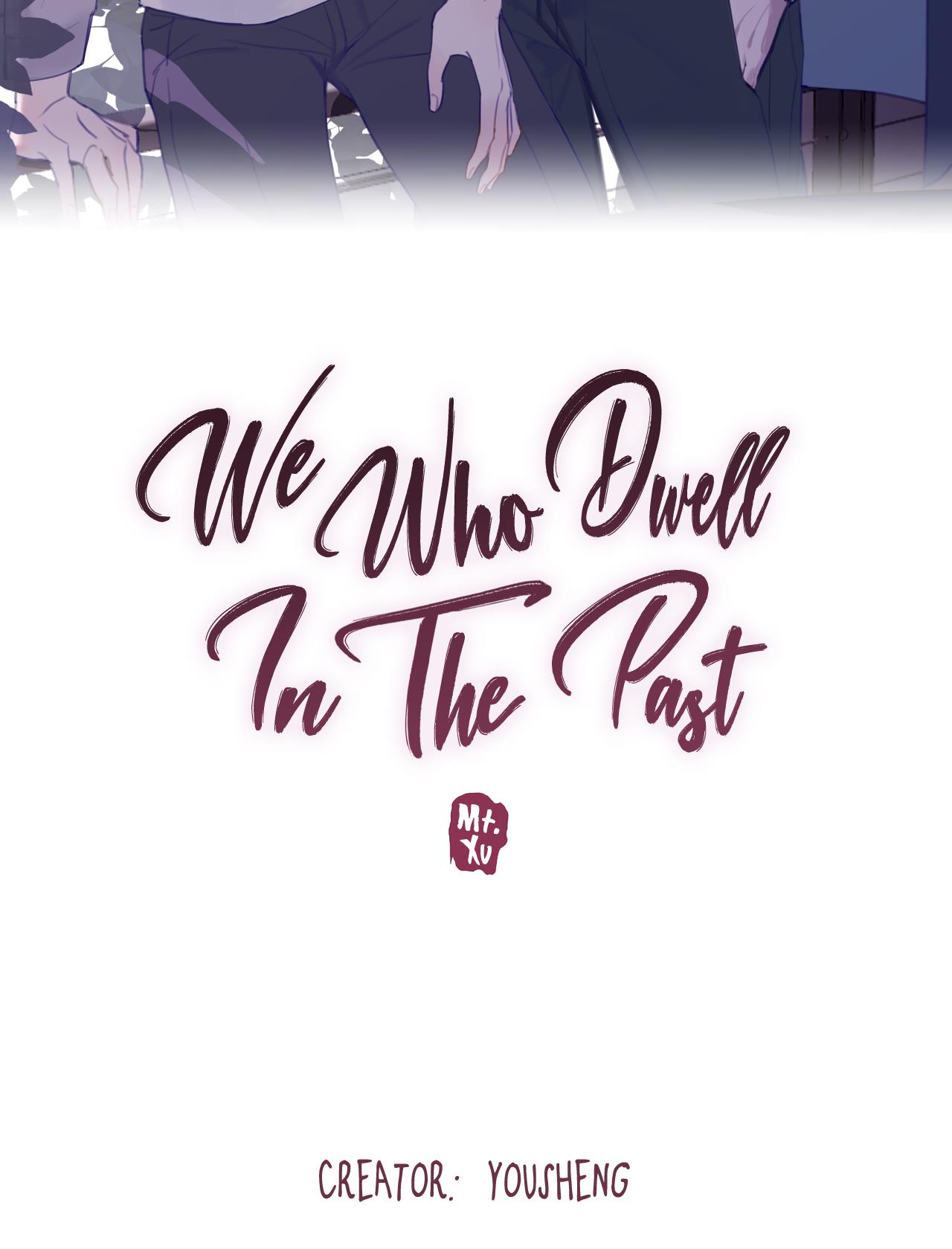 We Who Dwell In The Past Chapter 11 #3