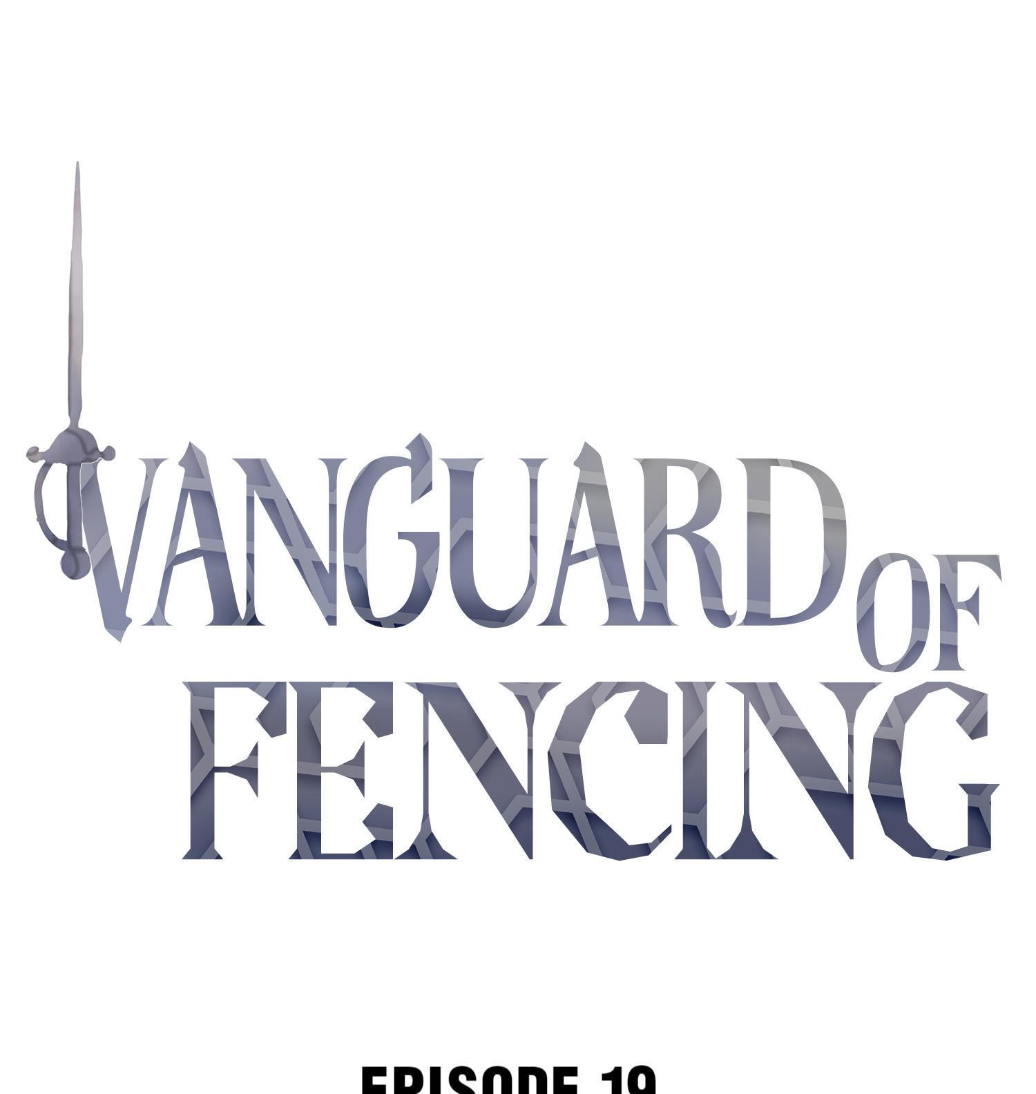 Vanguard Of Fencing Chapter 19 #1