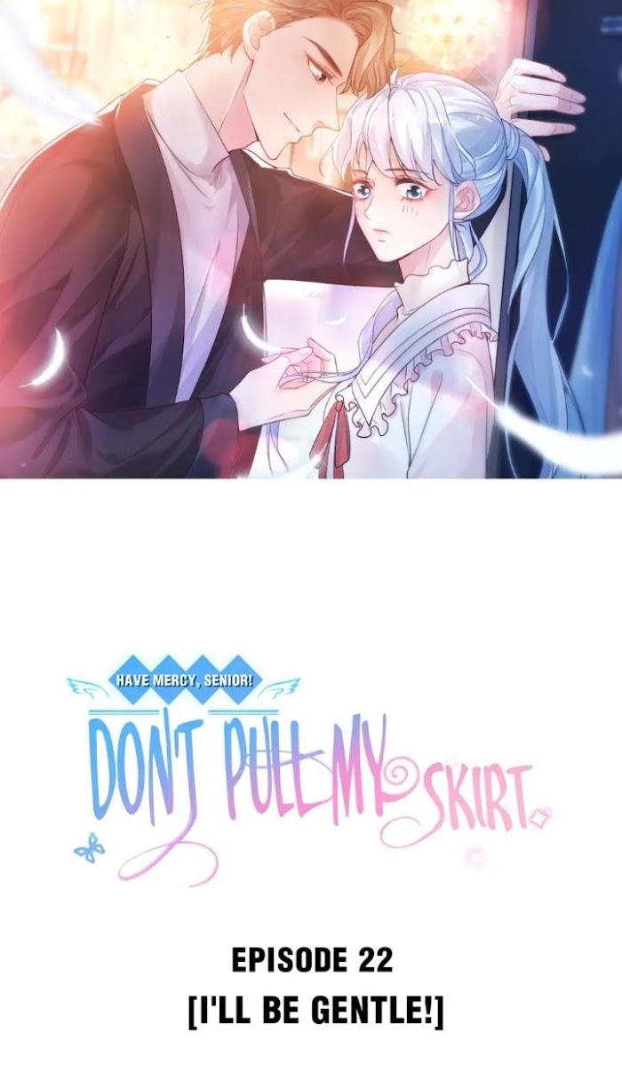 Senior! Don't Pull My Skirt Chapter 22 #1