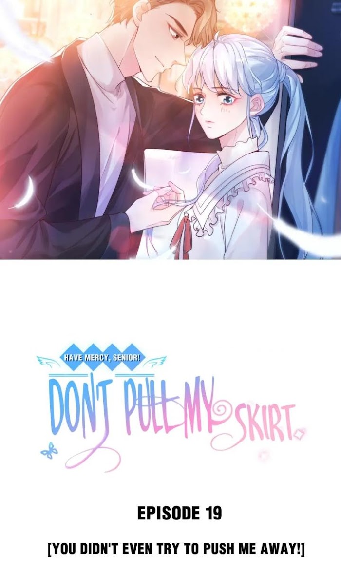 Senior! Don't Pull My Skirt Chapter 19 #1