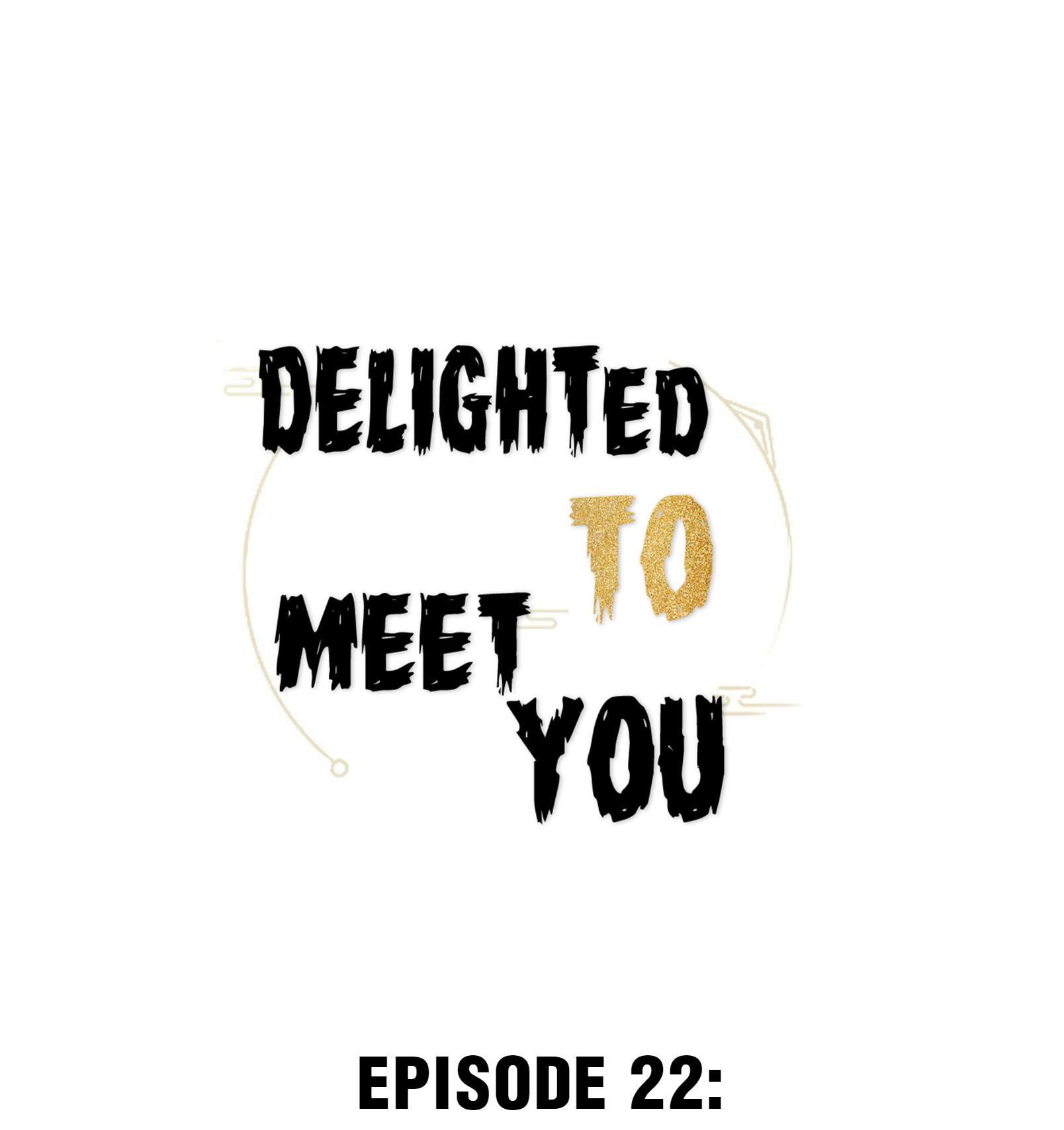 Delighted To Meet You Chapter 22 #1