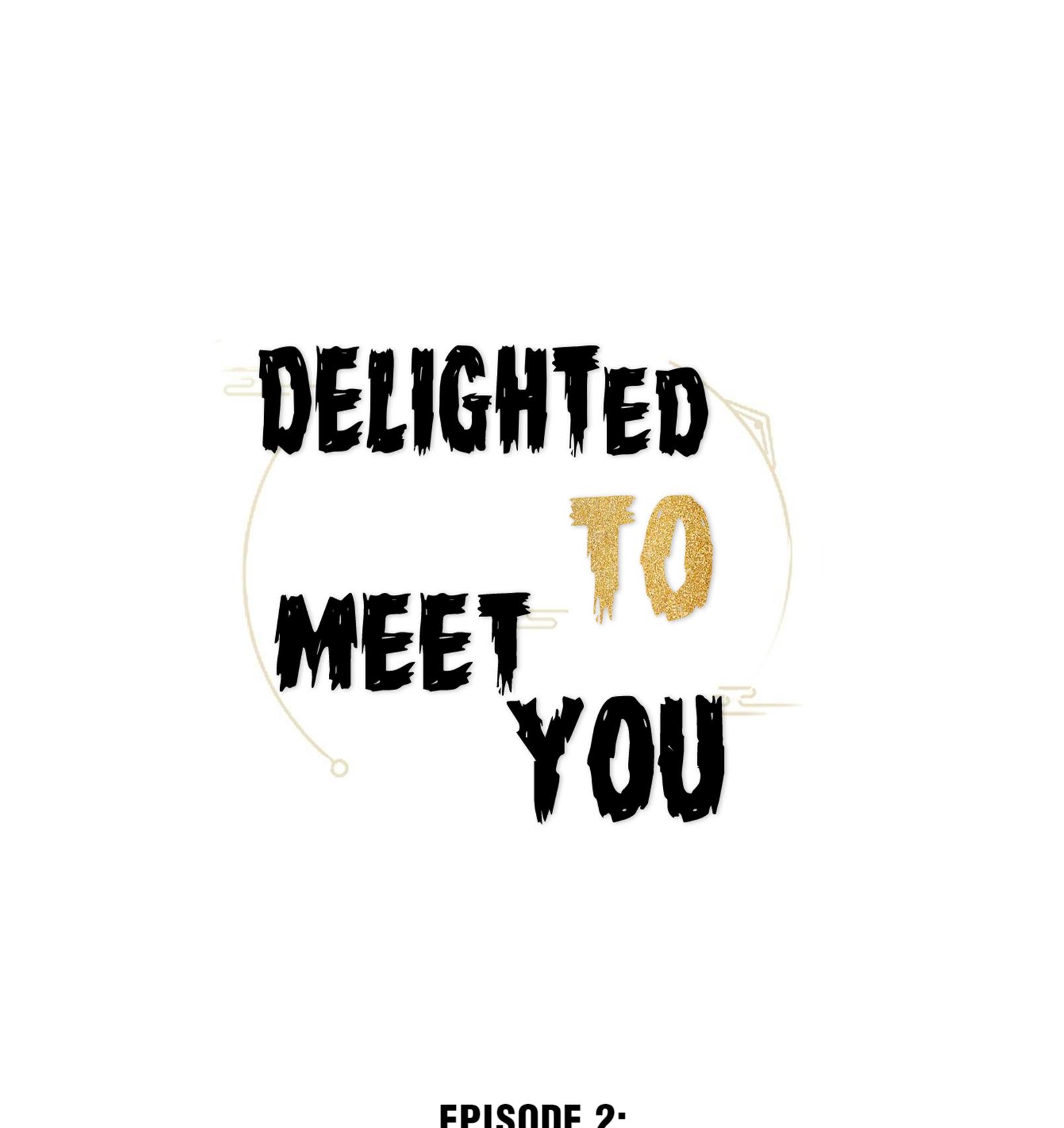 Delighted To Meet You Chapter 2 #1