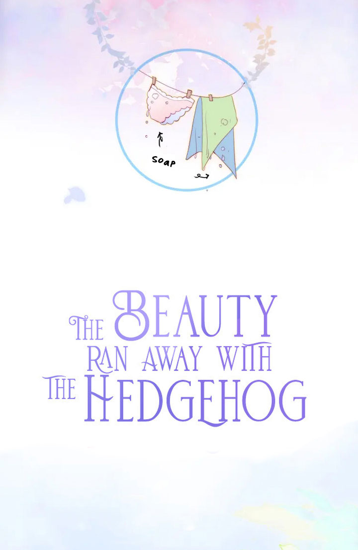 The Beauty Ran Away With The Hedgehog Chapter 2 #11