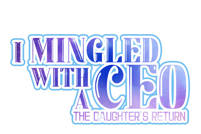 I Mingled With A Ceo: The Daughter's Return Chapter 37 #5