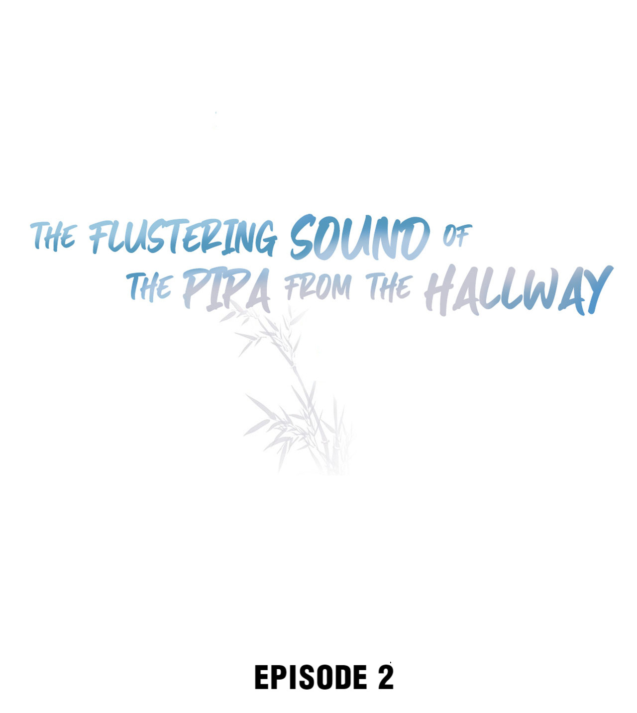 The Flustering Sound Of The Pipa From The Hallway Chapter 2 #2