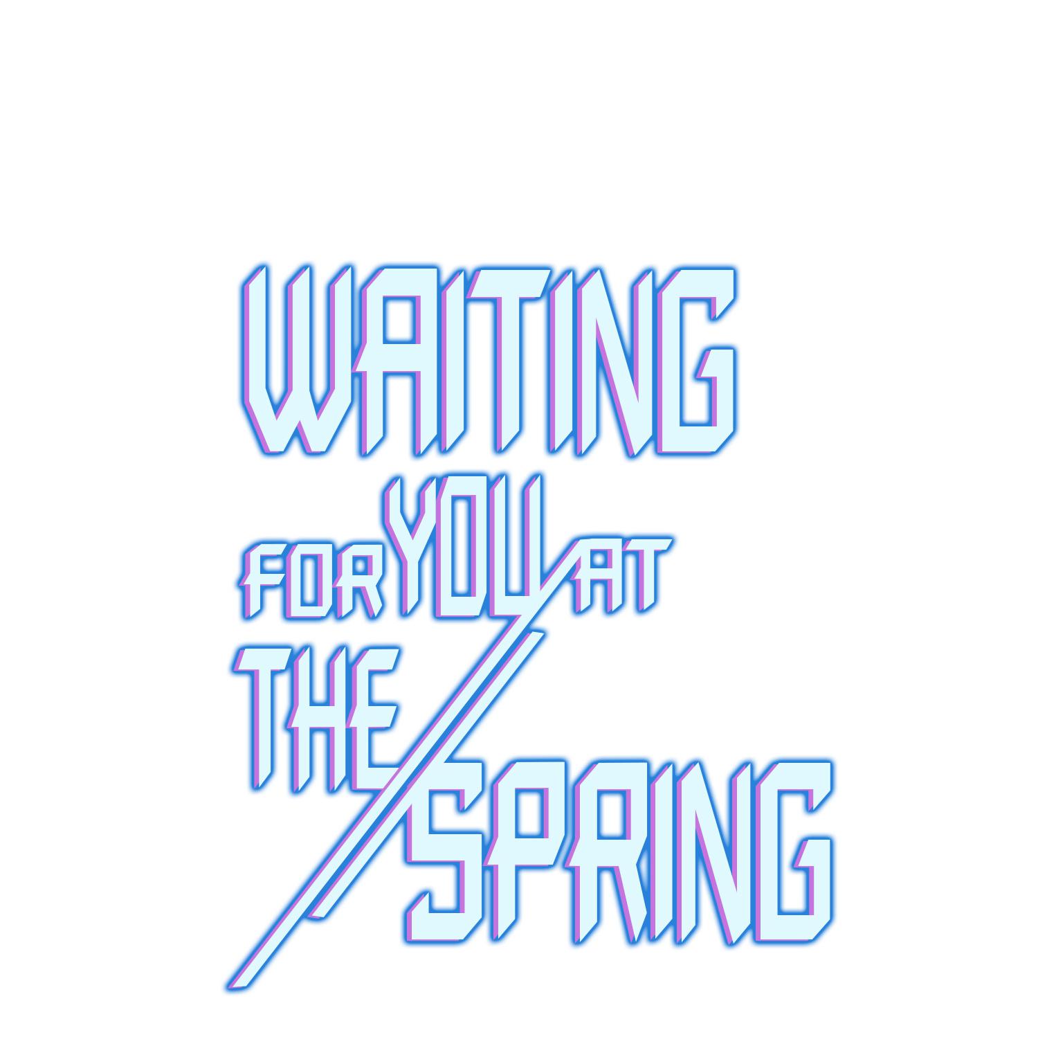 Waiting For You At The Spring Chapter 17 #1