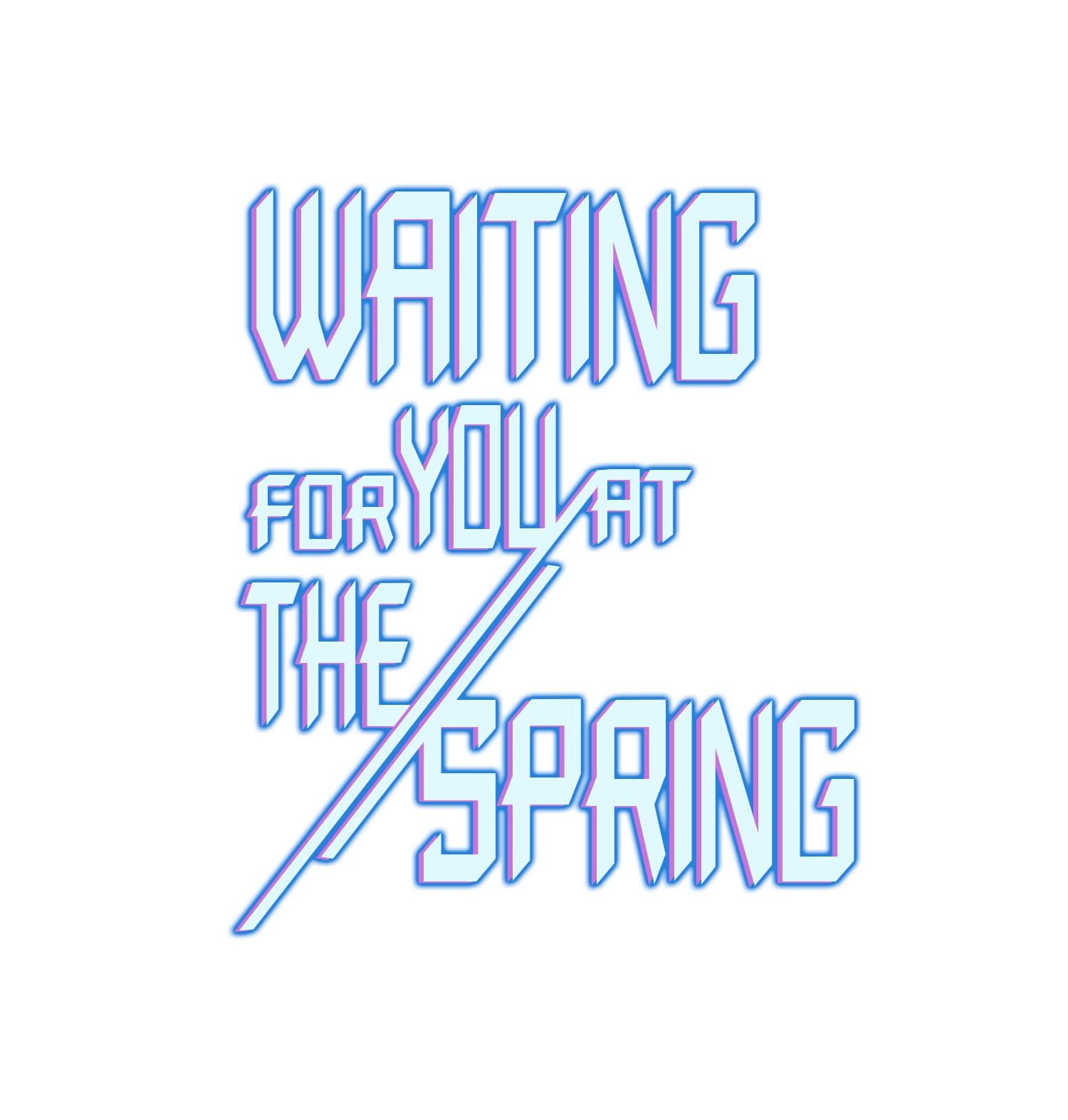 Waiting For You At The Spring Chapter 11 #1